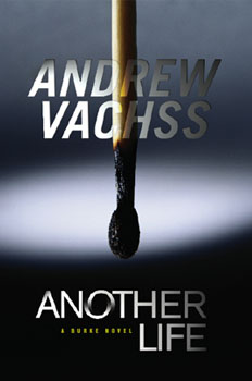 ANOTHER LIFE, a Burke Novel, by Andrew Vachss TERMINAL, a Burke Novel, by Andrew Vachss