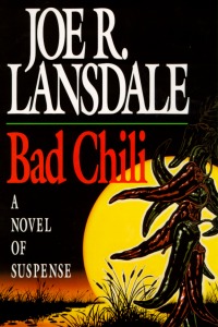 Bad Chili by Joe R. Lansdale