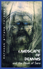 Landscape of Demons: And the Book of Sara by Gabriel Devlin Kessler