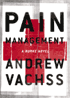 Pain Management, a Burke novel by Andrew Vachss