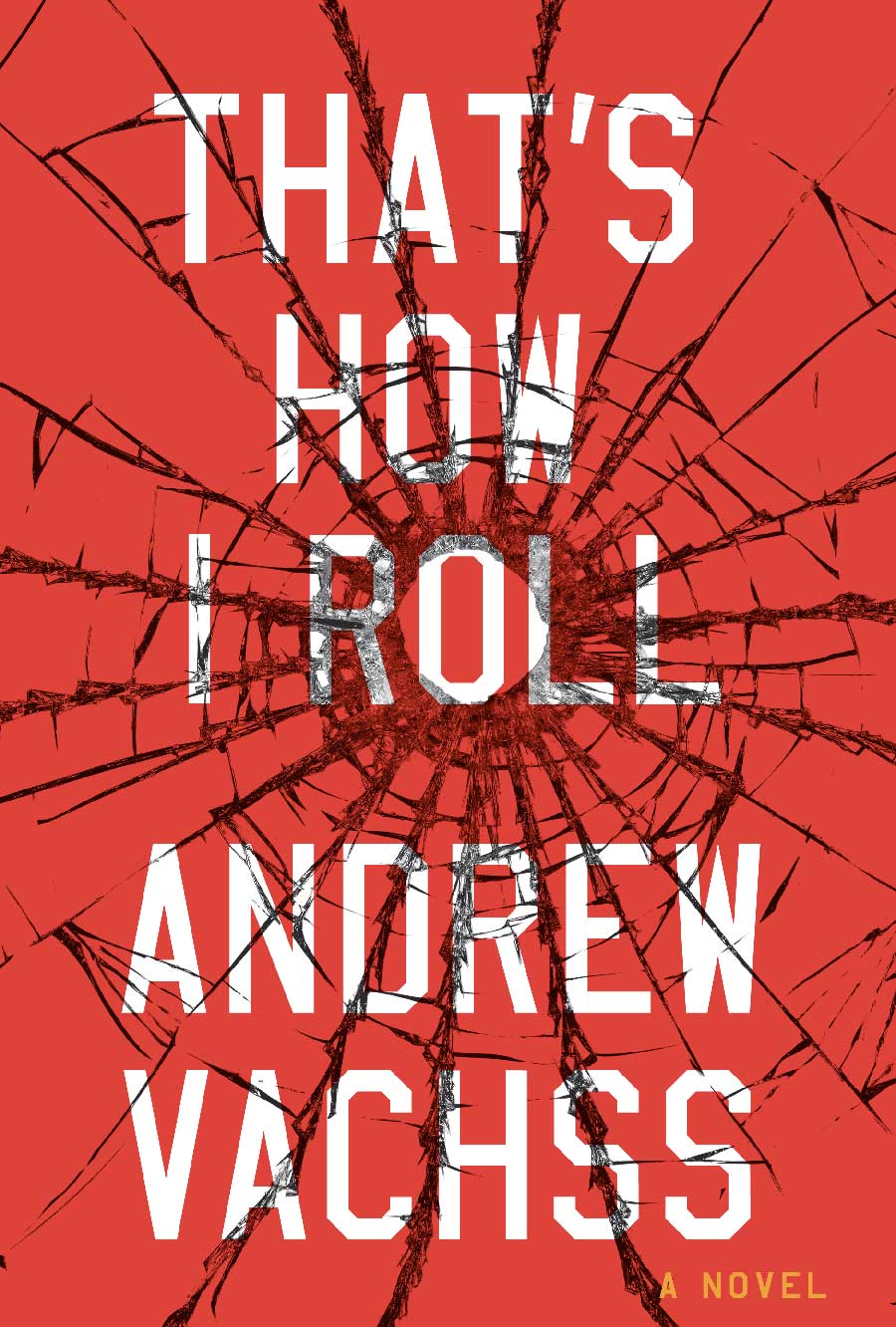 That's How I Roll by Andrew Vachss